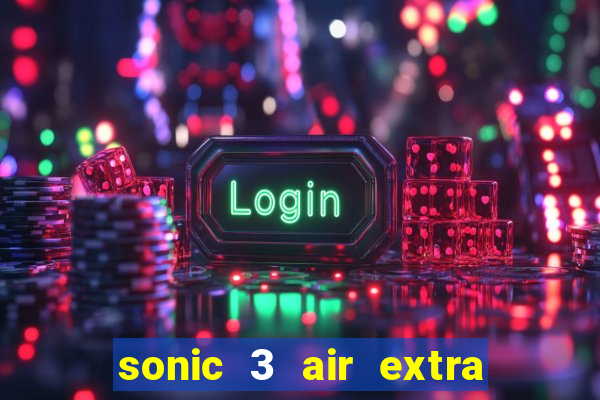 sonic 3 air extra slot origins amy